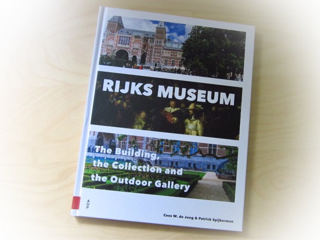 Rijks Museum. The Building, the collection and the Outdoor Gallery
